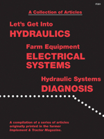A Collection of Articles: Let's Get into Hydraulics, Farm Equipment Electrical Systems, Hydraulic Systems Diagnosis 0872887766 Book Cover