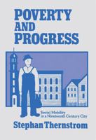 Poverty and Progress: Social Mobility in a 19th Century City (Joint Centre for Urban Study) 0689701950 Book Cover