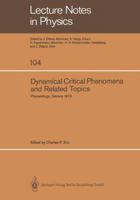 Dynamical Critical Phenomena and Related Topics. 3540095233 Book Cover