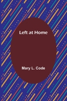 Left at Home 9356716609 Book Cover