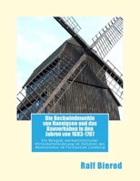 Die Bockwindmuehle von Haenigsen und das Bauvorhaben in den Jahren von 1683-1707: Ein Beispiel merkantilistischer Wirtschaftsförderung im Zeitalter ... - Eine kurze Betrachtung 1981921281 Book Cover