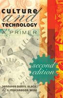 Culture + Technology: A Primer 0820450073 Book Cover