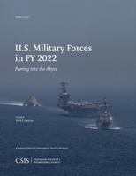 U.S. Military Forces in FY 2022: Peering into the Abyss 1538170434 Book Cover