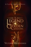 A Legend of Golden Shadows B0BWD68QKZ Book Cover