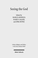 Seeing the God: Image, Space, Performance, and Vision in the Religion of the Roman Empire (Culture, Religion, and Politics in the Greco-Roman World) 3161557212 Book Cover