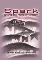 Spark: Igniting the Flame of Wisdom 1935207008 Book Cover