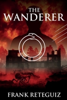 The Wanderer: A Science Fiction Horror Story (American Lore) B0DWXQW9DZ Book Cover