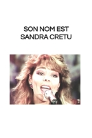 Son nom est Sandra CRETU B08FP5NLGG Book Cover