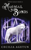 Magical Bonds (Freya’s Legacy) 1739648854 Book Cover