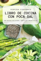 Libro de Cocina Con Poca Sal 1804653667 Book Cover
