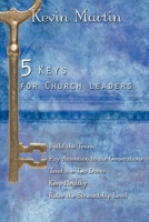 5 Keys for Church Leaders: Building a Strong, Vibrant, and Growing Church 089869521X Book Cover