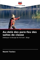 Au-delà des pare-feu des salles de classe: Débloquer le blocage de l'écrivain : Blogs 6203319767 Book Cover