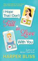 I Hope That I Don't Fall In Love With You 9464339330 Book Cover