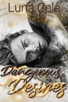 Dangerous Desires 1691427160 Book Cover