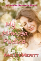 My Mimosa Pudica B0BFWFKVSC Book Cover