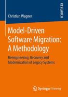 Model-Driven Software Migration: A Methodology: Reengineering, Recovery and Modernization of Legacy Systems 3658052694 Book Cover