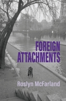 Foreign Attachments 1740272633 Book Cover