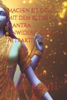 Machen Sie sich mit dem Kleem-Mantra unwiderstehlich attraktiv (Forbidden Mantra Series) (German Edition) B0DRZSM6X8 Book Cover