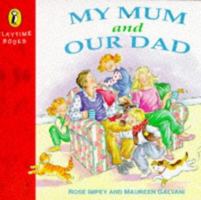 My Mom Our Dad: 2 (Viking Kestrel Picture Books) 067083663X Book Cover