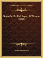 Notes On The Fish Supply Of Norway (1883) 1104197391 Book Cover
