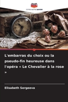 L'embarras du choix ou la pseudo-fin heureuse dans l'opéra Le Chevalier à la rose (French Edition) 6138987012 Book Cover
