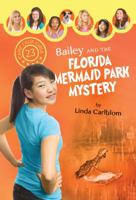 Bailey and the Florida Mermaid Park Mystery 1602605130 Book Cover