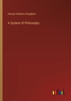A System of Philosophy 3385377927 Book Cover