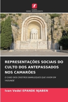 Representações Sociais Do Culto DOS Antepassados Nos Camarões (Portuguese Edition) 6208577268 Book Cover