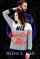 His Rejected Wife B0C47TKGJF Book Cover