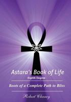 Astara's Book of Life - 8th Degree: Roots of a Complete Path to Bliss 1523244690 Book Cover