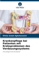 Krankenpflege bei Patienten mit Krebsproblemen des Verdauungssystems: Eine pflegerische Sichtweise (German Edition) 6208776104 Book Cover