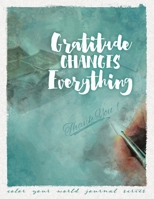 Gratitude Changes Everything 1946371122 Book Cover