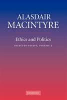 Ethics and Politics: Selected Essays 0521670624 Book Cover