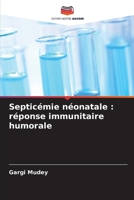 Septicémie néonatale: réponse immunitaire humorale (French Edition) 6209346677 Book Cover