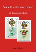 Sexuelle Vorlieben erkennen: mit den Lenormandkarten 3756858901 Book Cover
