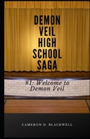 Demon Veil High School Saga: #1 Welcome to Demon Veil 1696756723 Book Cover