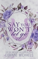 Say You Won't Let Go 195730930X Book Cover