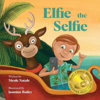 Elfie the Selfie 1736287346 Book Cover