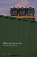 EL último día del estornino (Spanish Edition) B0CKKPY9J1 Book Cover