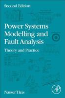 Power Systems Modelling and Fault Analysis: Theory and Practice 012815117X Book Cover