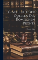 Geschichte der Quellen des Römischen Rechts 1022010611 Book Cover