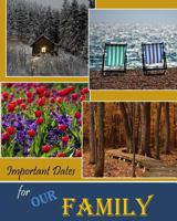 Important Dates for Our Family 1978043279 Book Cover