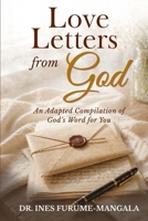 Love Letters from God: An Adapted Compilation of God’s Word for You B0GZDKLYZ3 Book Cover