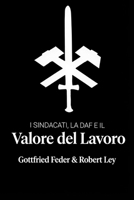 I sindacati, la DAF e il valore del lavoro (Italian Edition) B0HDJTNTYM Book Cover