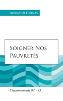 Soigner nos pauvretés: Cheminements 87 - 93 B08M8Y5N55 Book Cover
