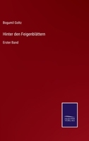 Hinter den Feigenblättern: Erster Band 3375079680 Book Cover