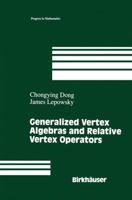 Generalized Vertex Algebras and Relative Vertex Operators 0139132112 Book Cover
