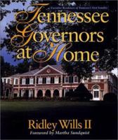 Tennessee Governors At Home: Executive Residences Of Tennessee's First Families 1577360737 Book Cover