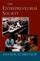 The Entrepreneurial Society 0195183509 Book Cover
