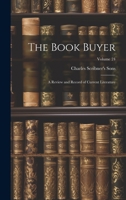 The Book Buyer: A Review and Record of Current Literature; Volume 24 1020699191 Book Cover